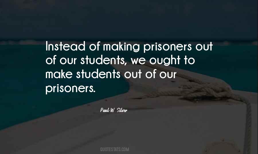 Quotes About Prisoners #1245045