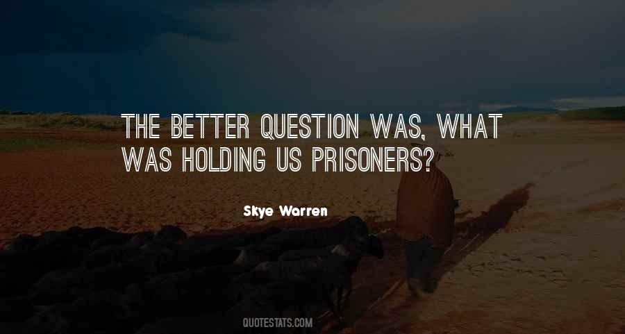 Quotes About Prisoners #898231