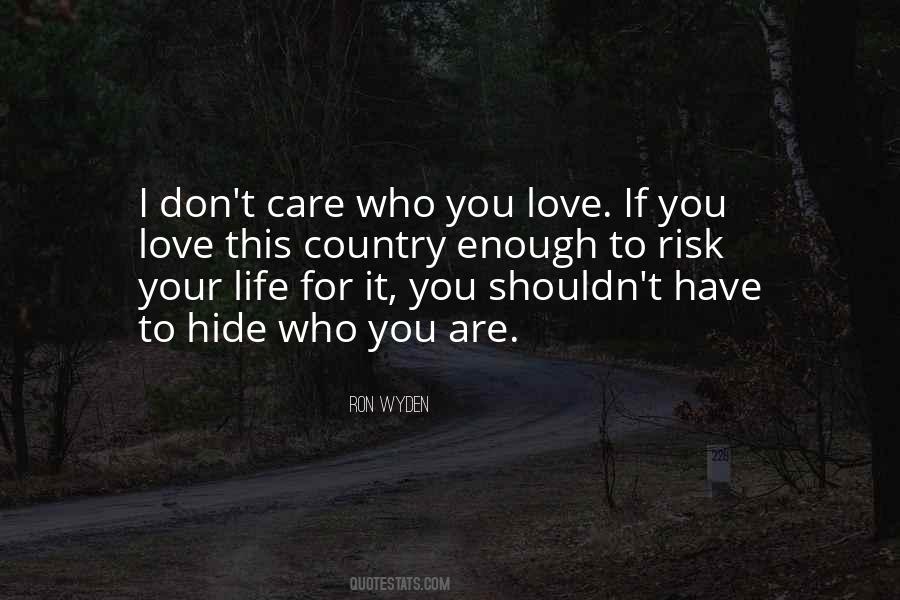 Quotes About Who You Love #1340703