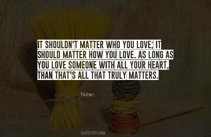 Quotes About Who You Love #730675