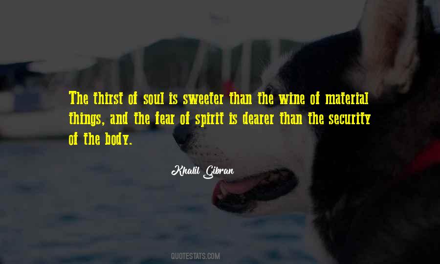 Spirit Soul Body Quotes #136929