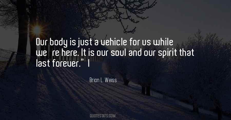 Spirit Soul Body Quotes #272290