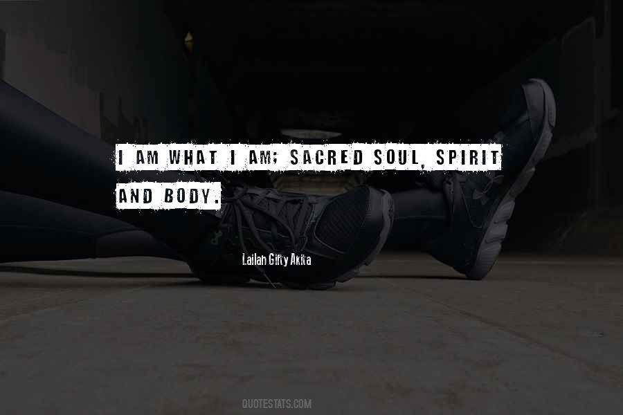 Spirit Soul Body Quotes #841856