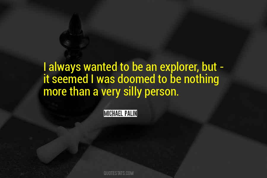 Quotes About Silly Person #429438