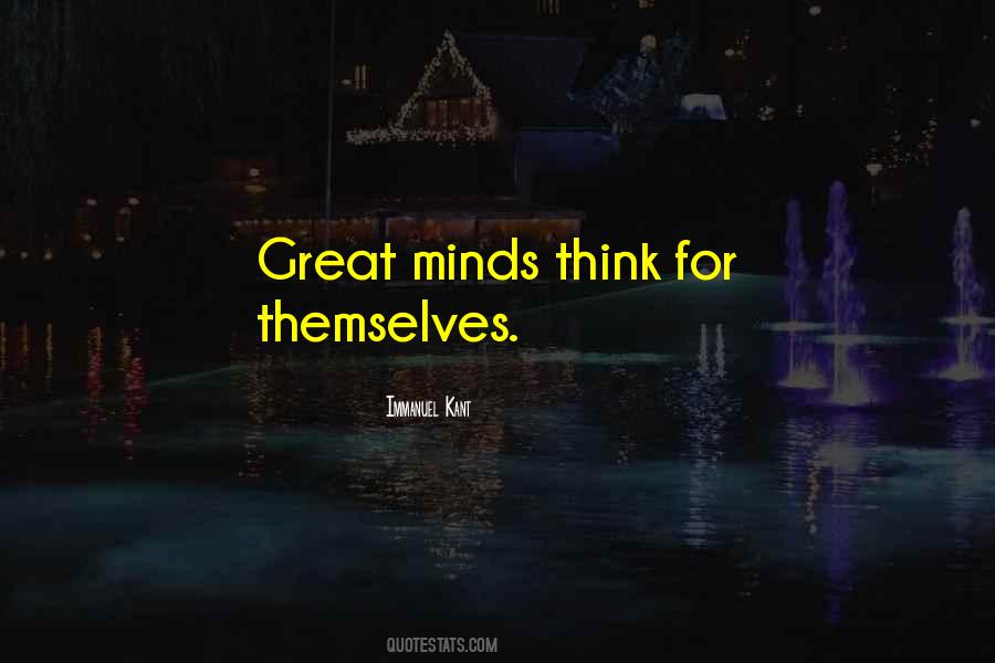 Quotes About Great Minds #1309346