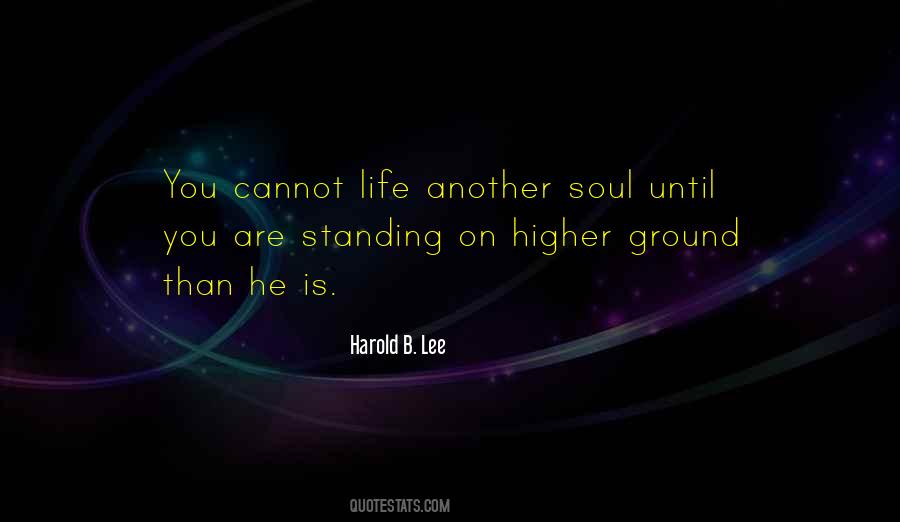 Quotes About Going Higher In Life #68618