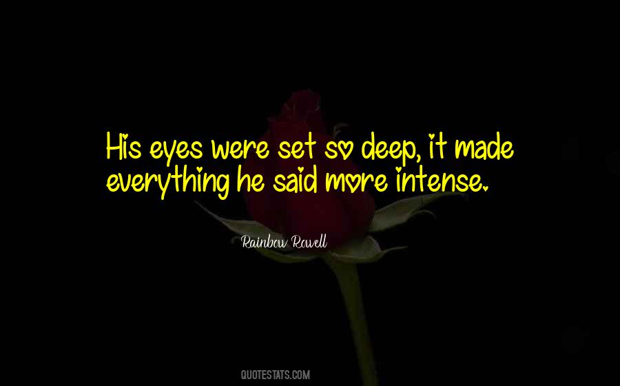 Deep Set Eyes Quotes #558184