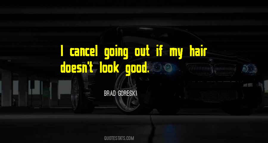 Quotes About Going Out #1224207