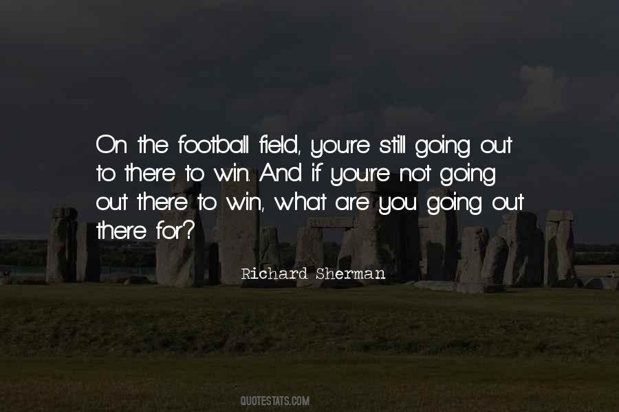 Quotes About Going Out #1245582