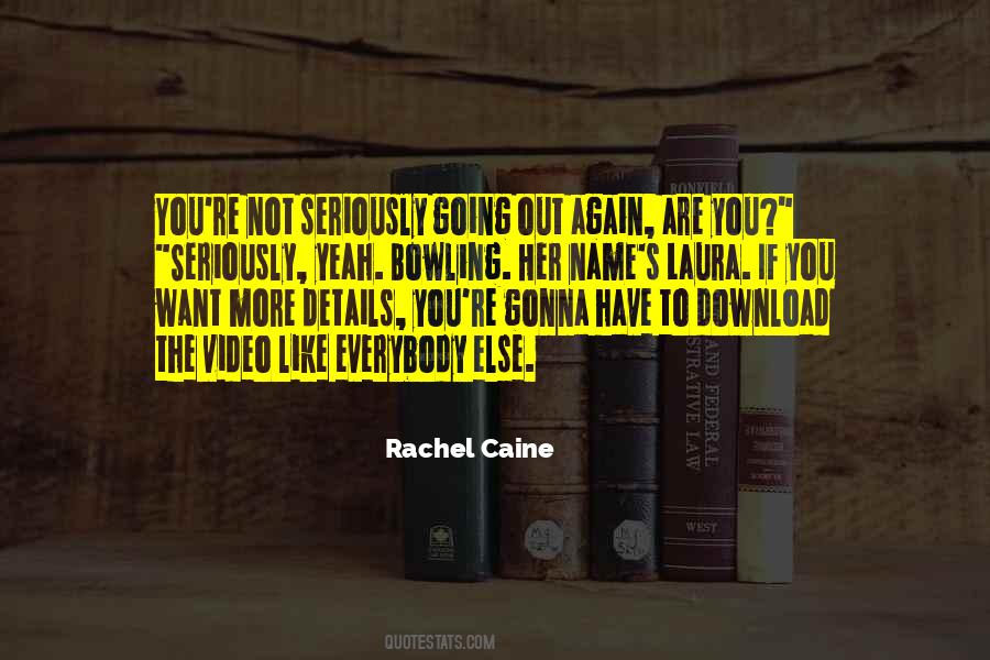 Quotes About Going Out #1314363