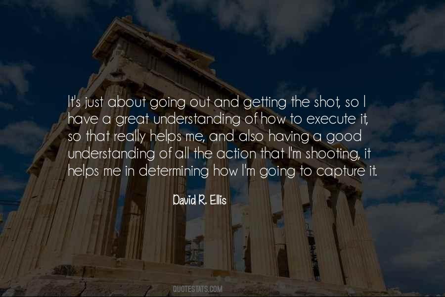 Quotes About Going Out #1347552