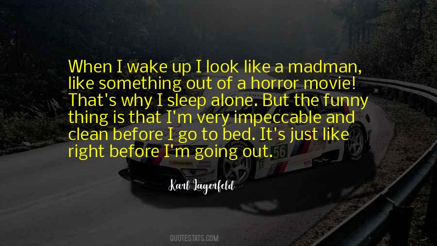 Quotes About Going Out #1368887