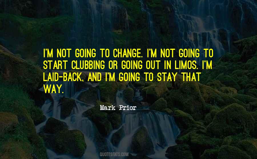 Quotes About Going Out #1386113