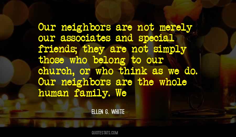 Quotes About Neighbors And Friends #1225698