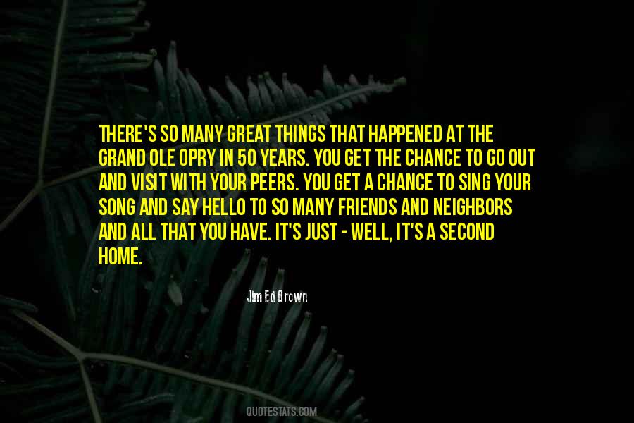 Quotes About Neighbors And Friends #1878736