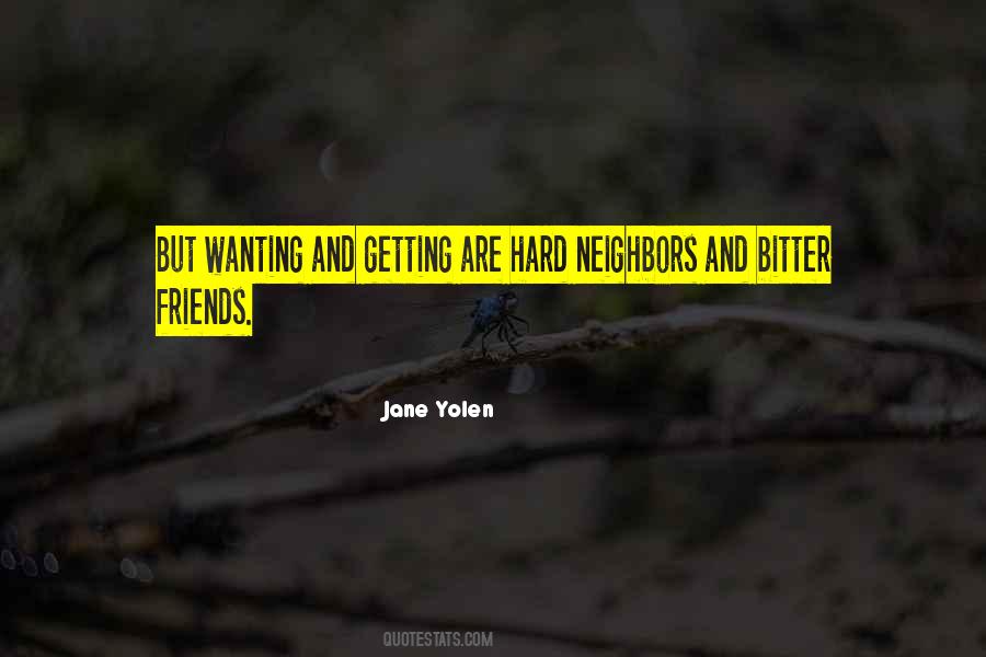 Quotes About Neighbors And Friends #929042