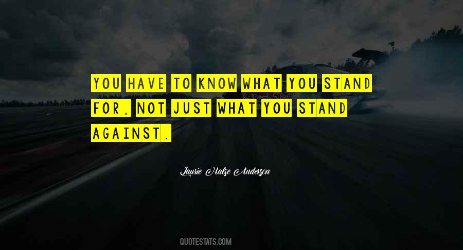 Stand Know Quotes #164869