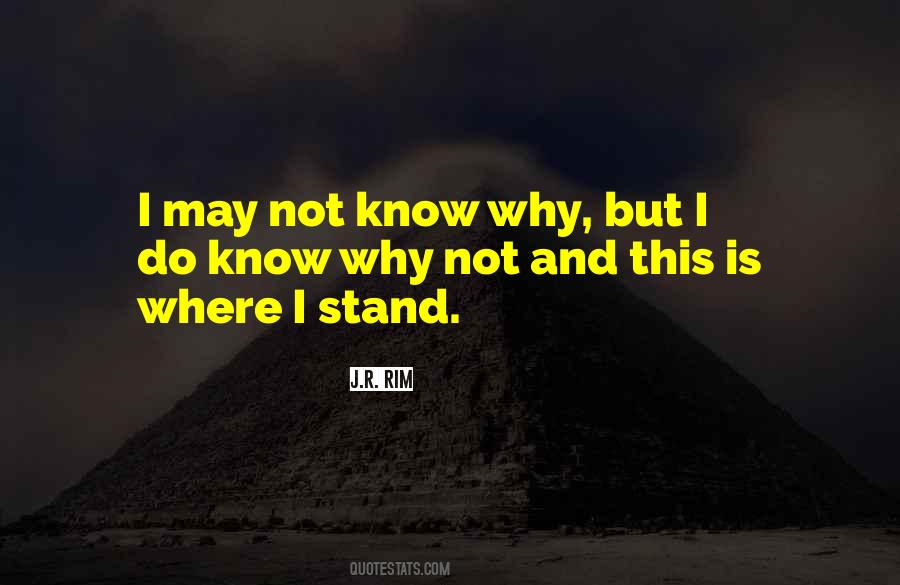 Stand Know Quotes #173683