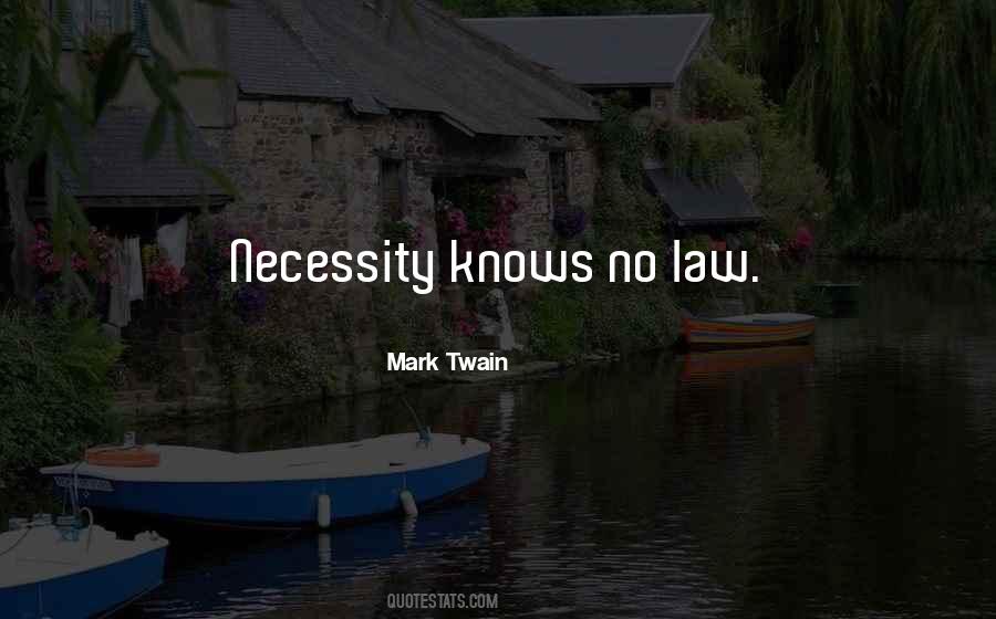 No Law Quotes #274112