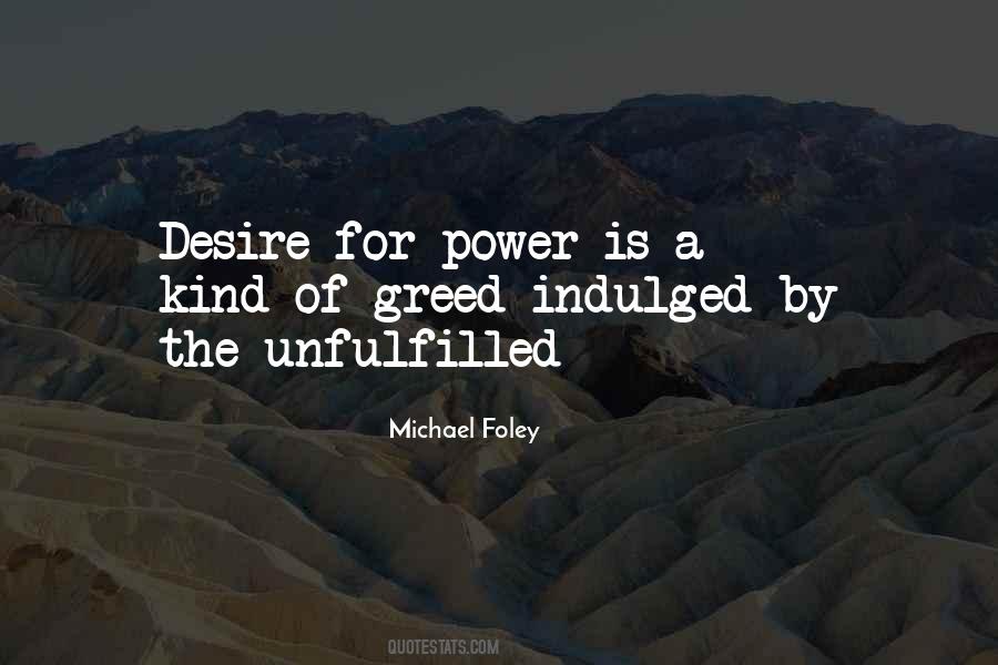 Quotes About The Desire For Power #311060