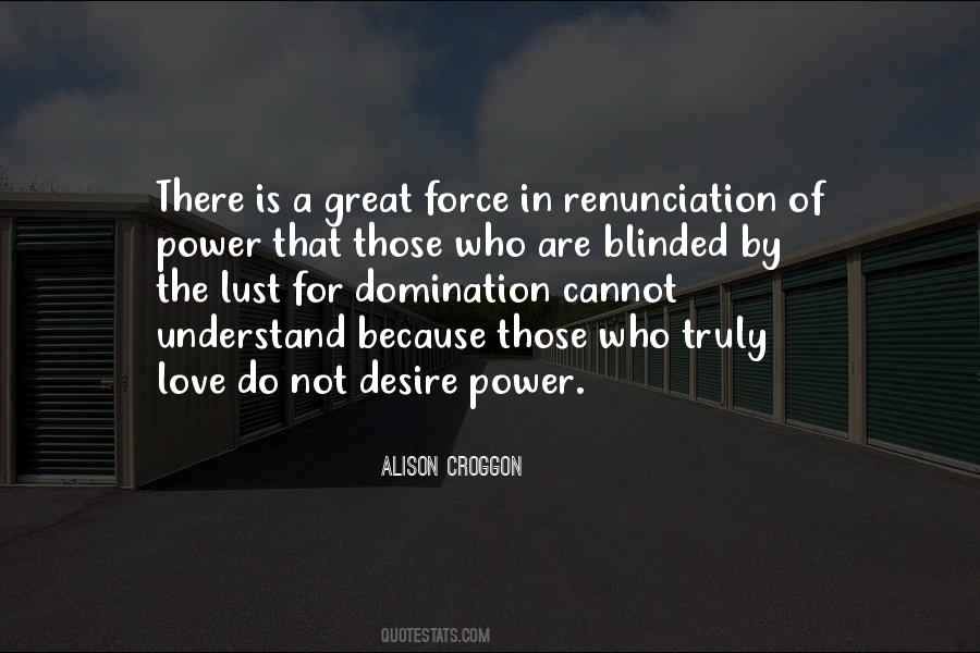 Quotes About The Desire For Power #507320