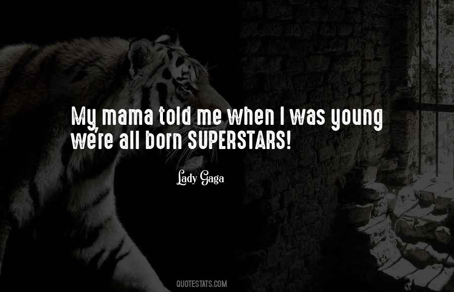 Quotes About Superstars #896809