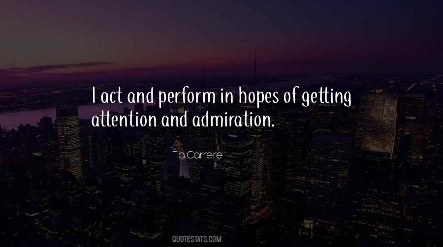 Quotes About Attention Getting #1145305