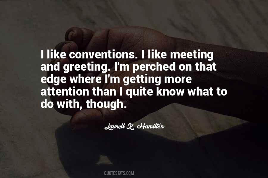 Quotes About Attention Getting #801881