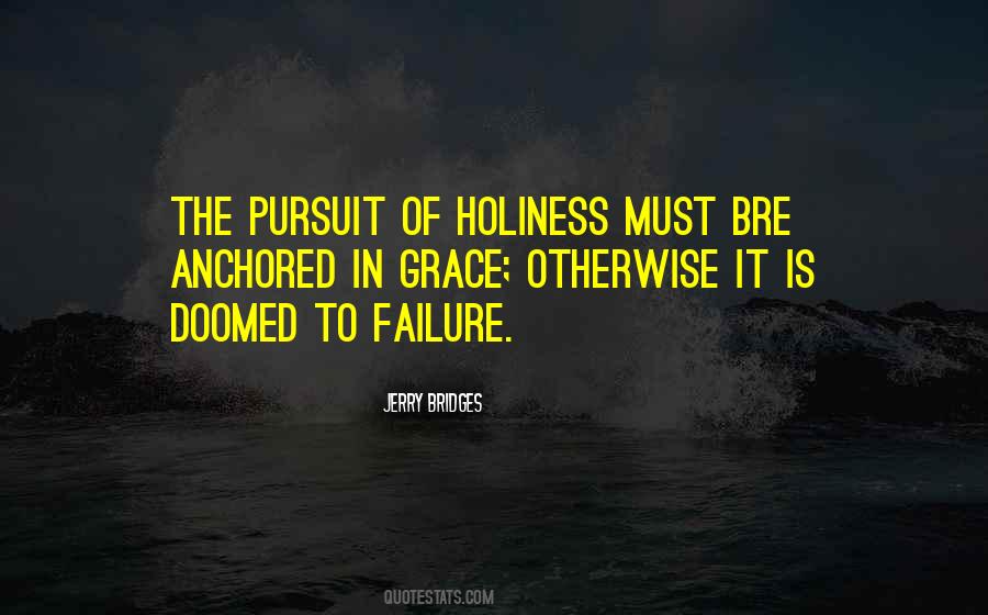 The Pursuit Of Holiness Quotes #406052