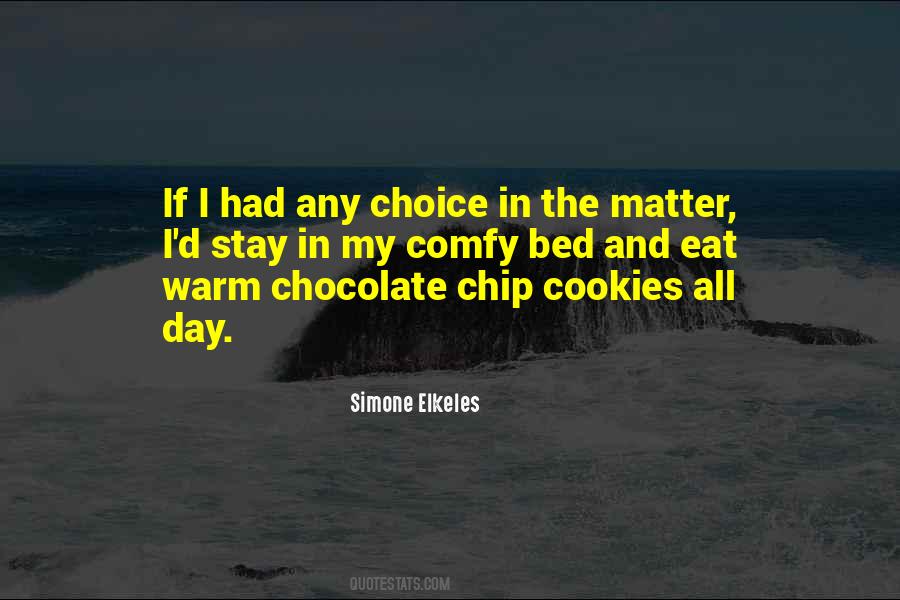 A Comfy Bed Quotes #1496490