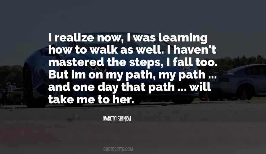 Quotes About Learning To Walk #14126