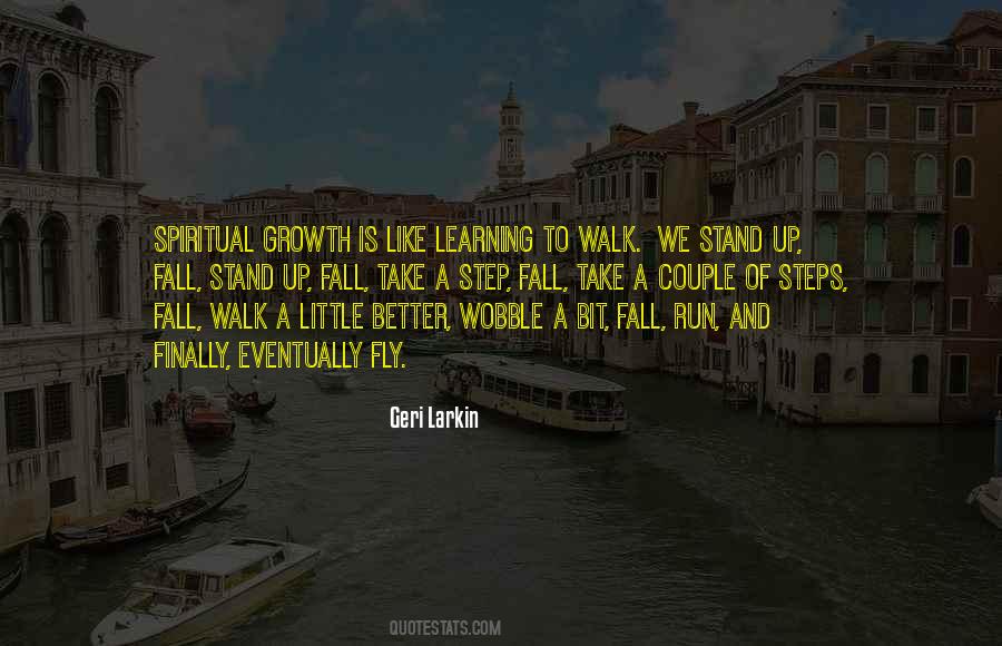 Quotes About Learning To Walk #1550405