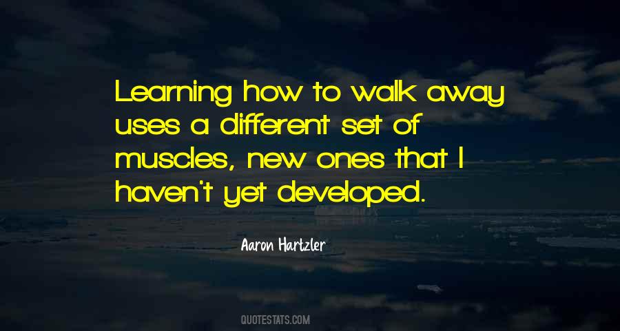 Quotes About Learning To Walk #432493