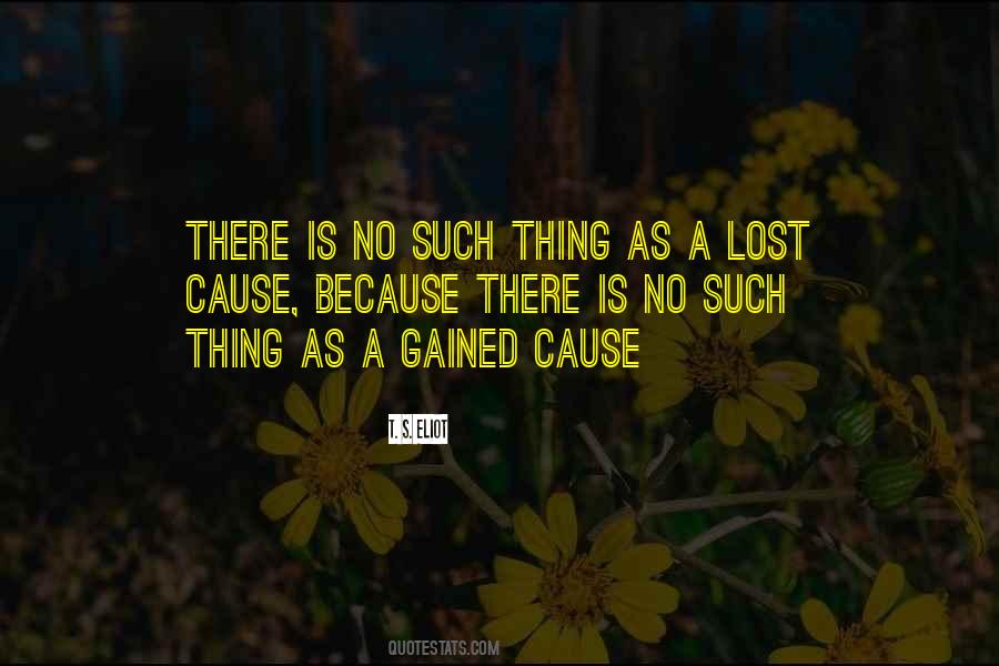 Quotes About Lost Cause #1017212