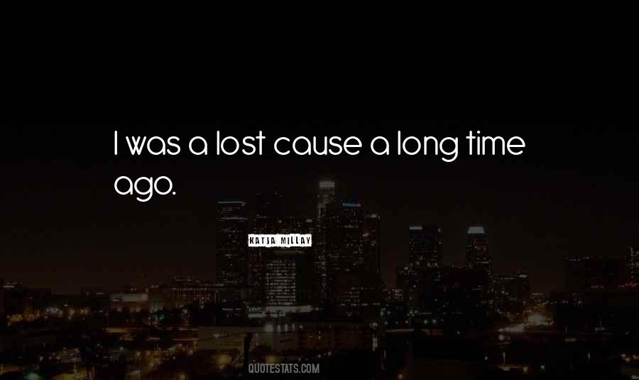 Quotes About Lost Cause #1286413