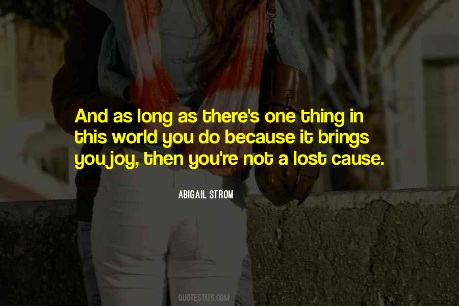 Quotes About Lost Cause #532290