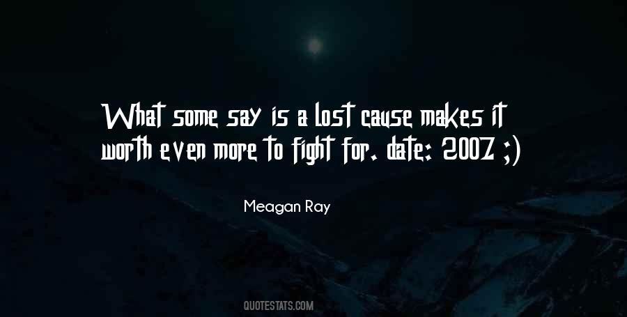 Quotes About Lost Cause #797343