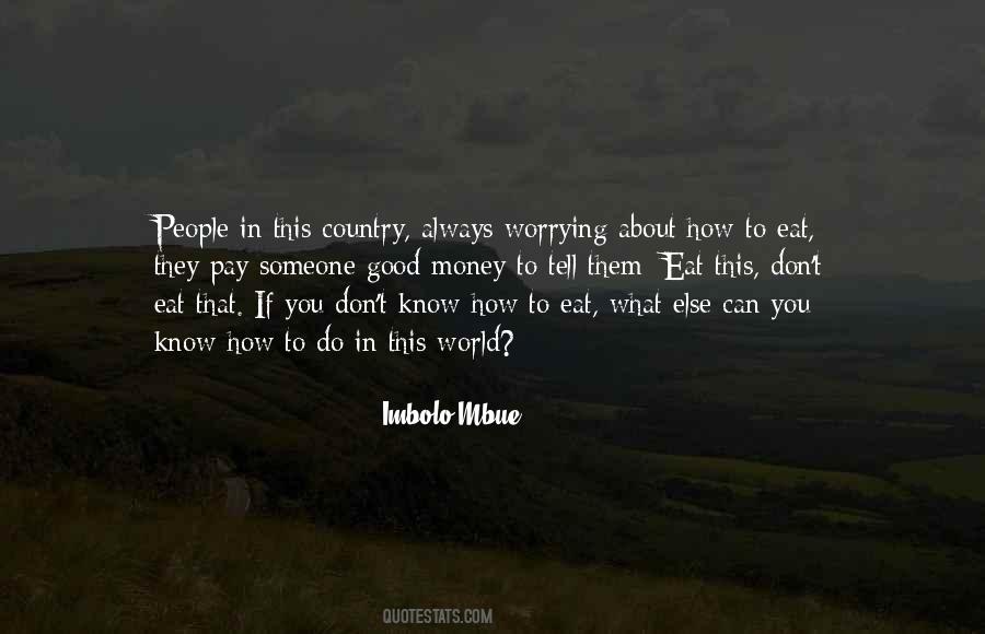 Quotes About Not Worrying About Money #111865