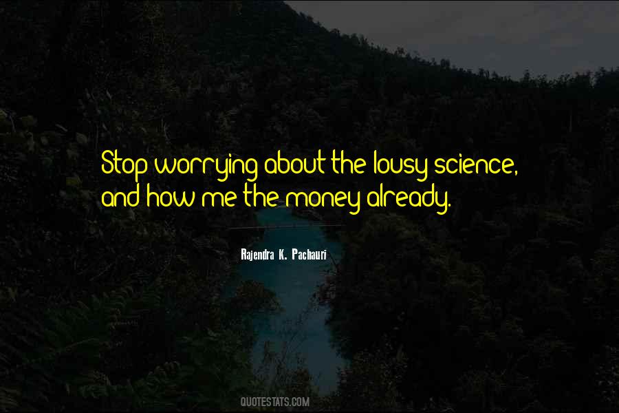 Quotes About Not Worrying About Money #1478924