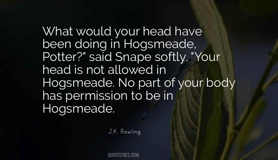 Quotes About Hogsmeade #1140829