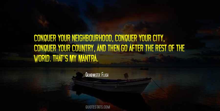 Quotes About Your Neighbourhood #1240906