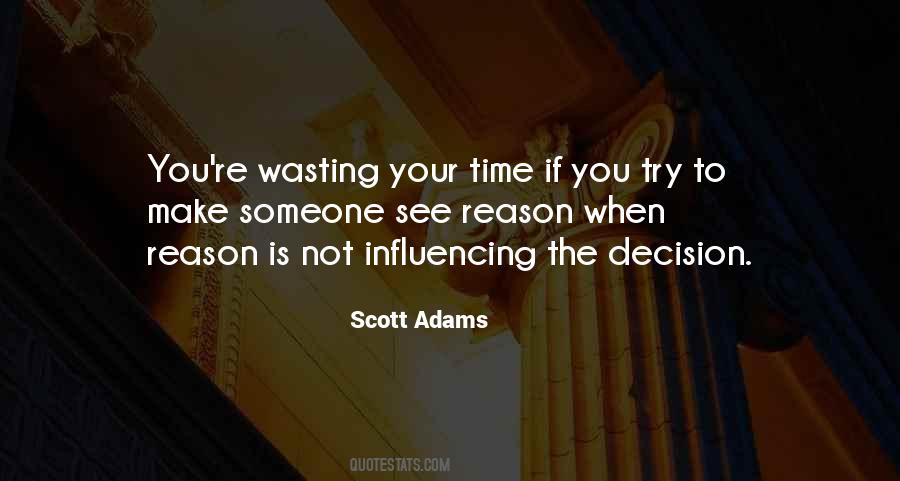 Quotes About Not Wasting Your Time #1278350