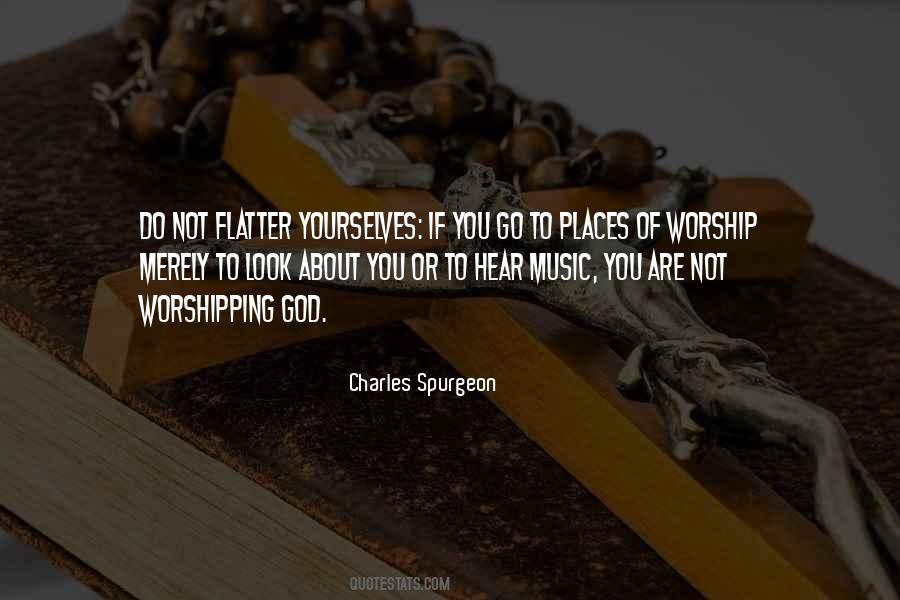 Quotes About God Worship #10870