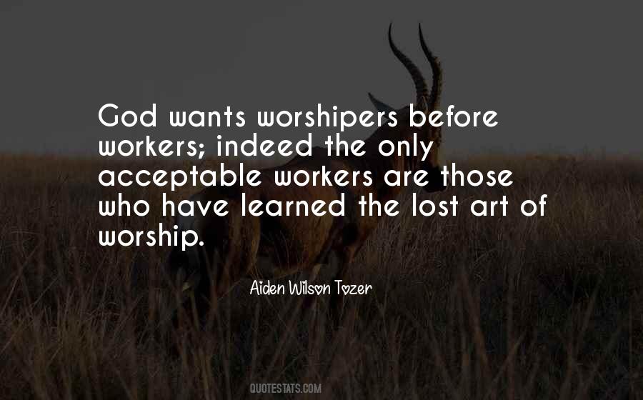 Quotes About God Worship #124374
