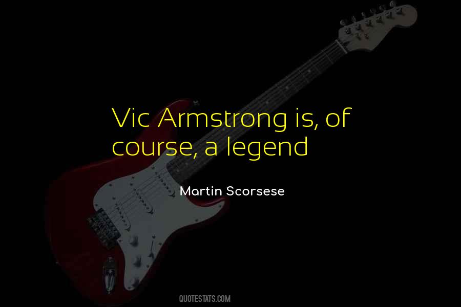 Quotes About Armstrong #1141687