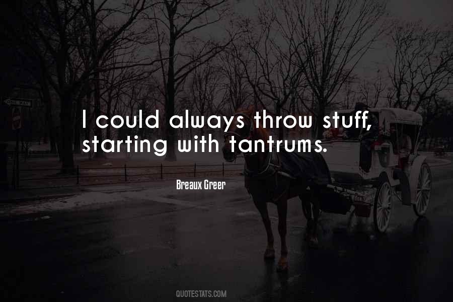 Quotes About Tantrums #1319395