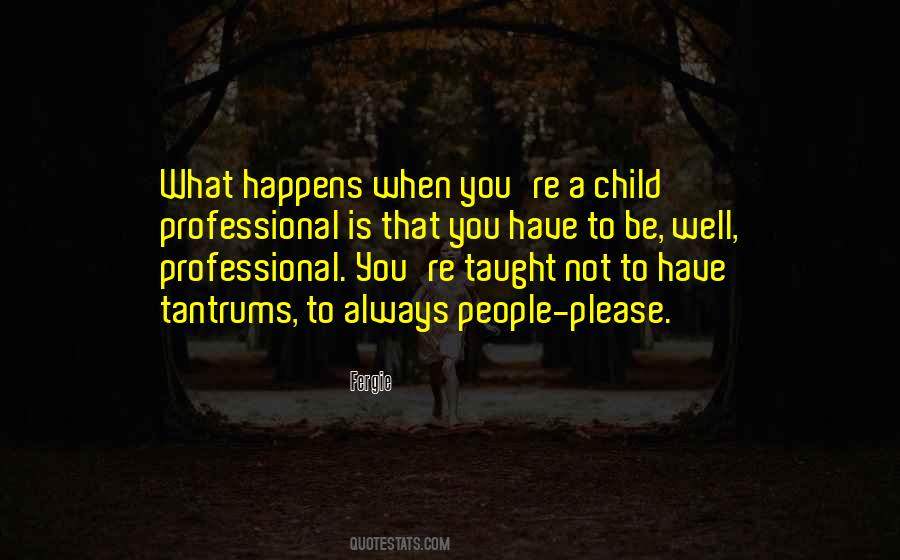 Quotes About Tantrums #235020