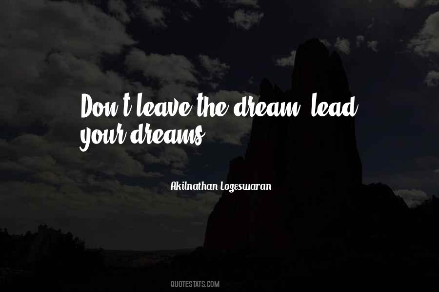 Quotes About Going For Your Dreams #4838