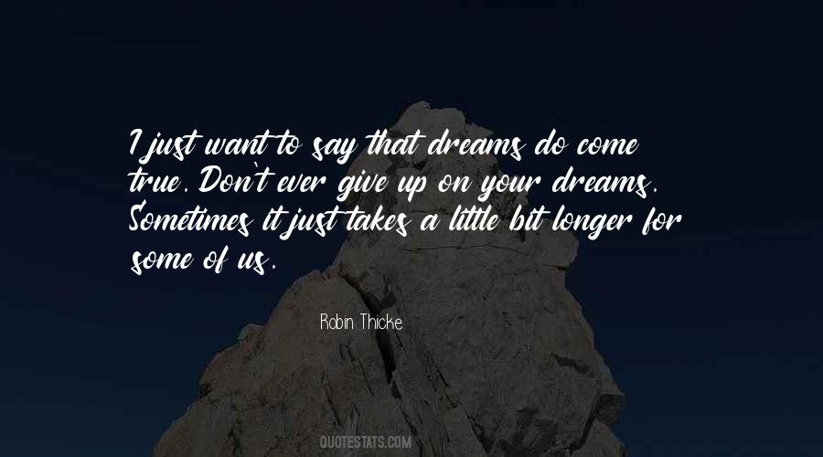 Quotes About Going For Your Dreams #540