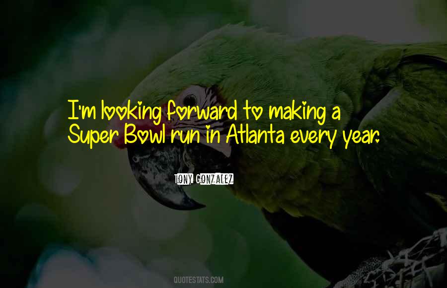 Quotes About Super Bowl #1314663